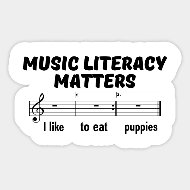 Music Literacy Matters I like To Eat Puppies Sticker by AyoubArt10